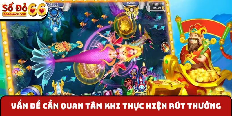 Vấn đề cần quan tâm khi thực hiện rút thưởng