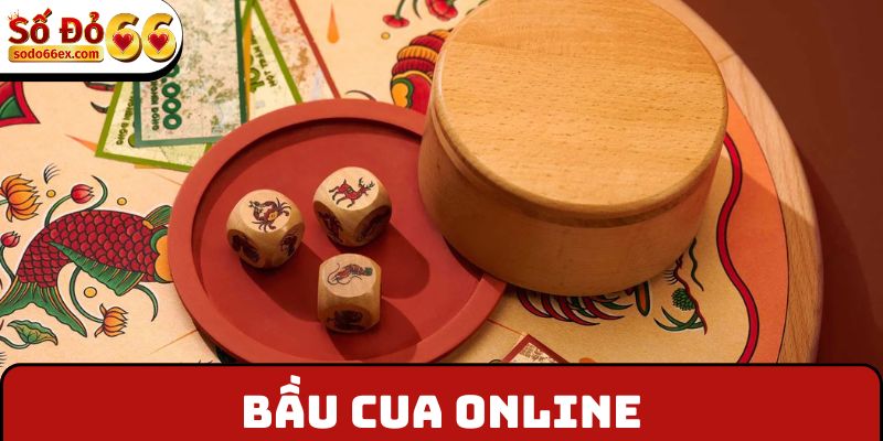 Bầu cua online