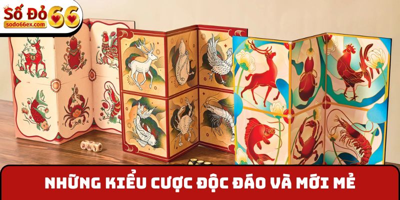 Những kiểu cược độc đáo và mới mẻ