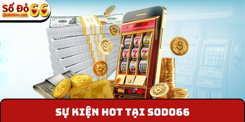 “Đăng nhập hằng ngày có liền 8.888.888 VNĐ” tại Sodo66