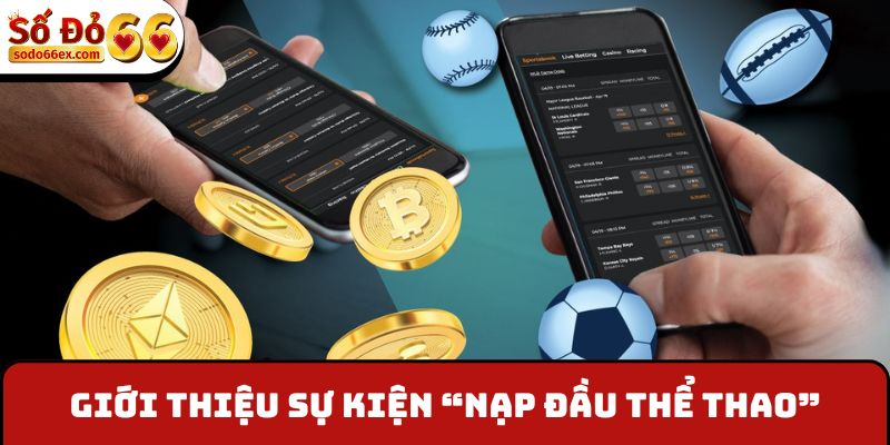 Giới thiệu sự kiện “Nạp đầu thể thao”