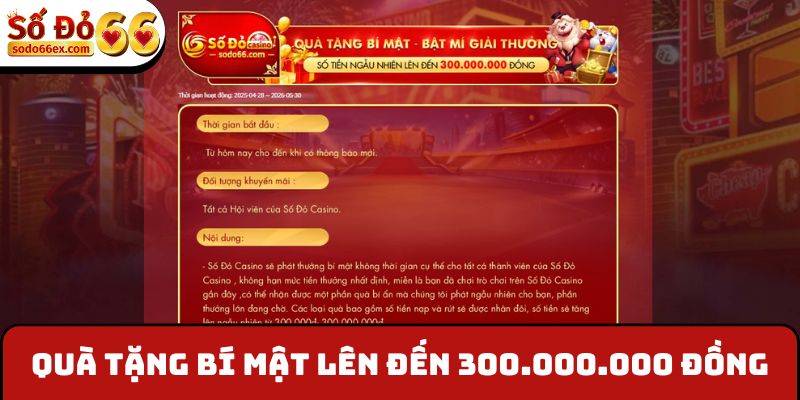Quà tặng bí mật lên đến 300.000.000 đồng