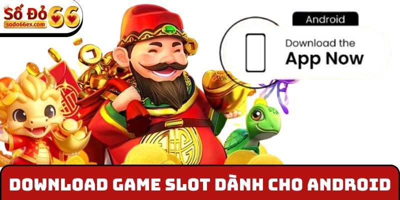 Download game slot dành cho Android