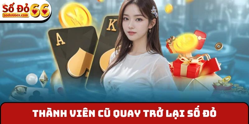 Thành viên cũ quay trở lại Số Đỏ