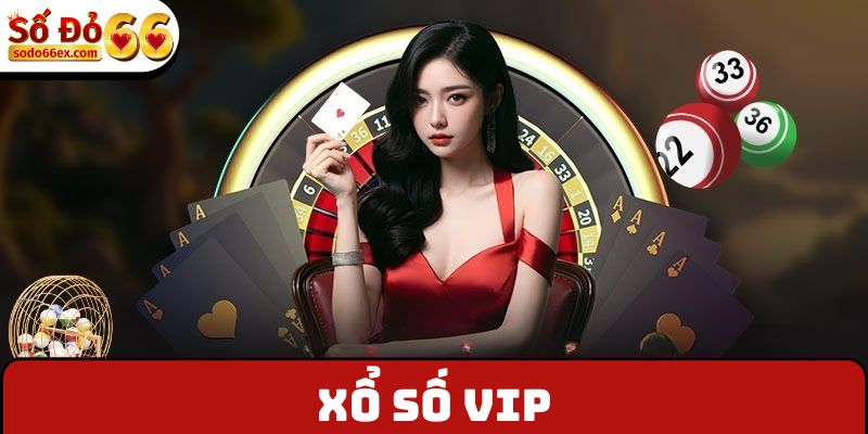 Xổ Số VIP